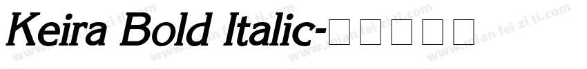 Keira Bold Italic字体转换